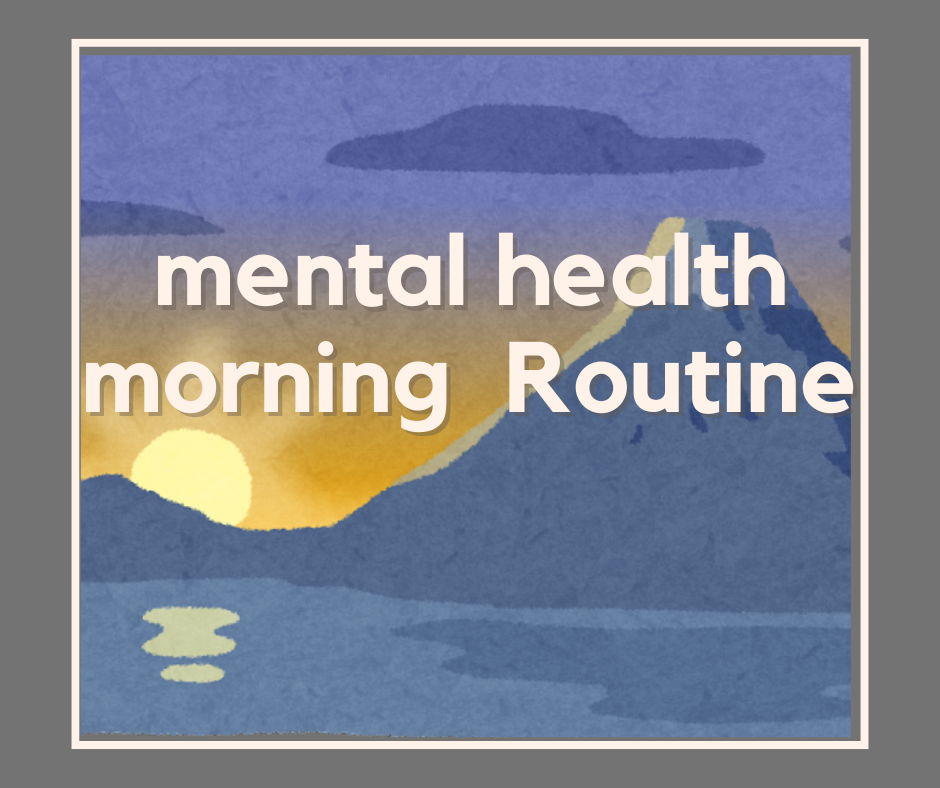 How to Start Your Day Right with a Mental Health Morning Routine